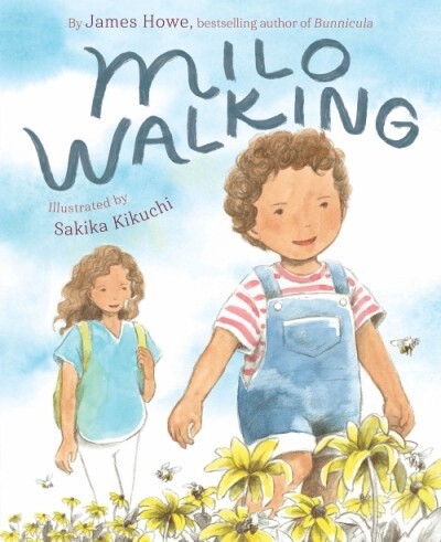 MILO WALKING By James Howe
