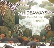 Hideaways: More Art from Iraville by Ira Sluyterman van Langeweyde