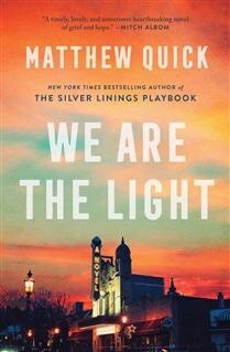 We Are the Light by Matthew Quick
