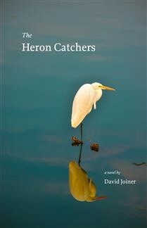 The Heron Catchers by  David Joiner