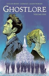 Ghostlore Vol. 1 by Cullen Bunn