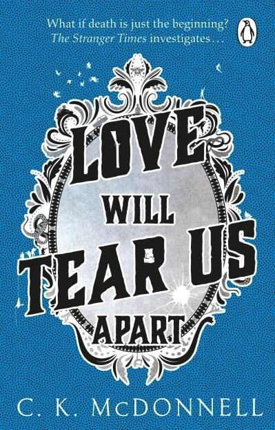 Love Will Tear Us Apart by  C.K. Mcdonnell