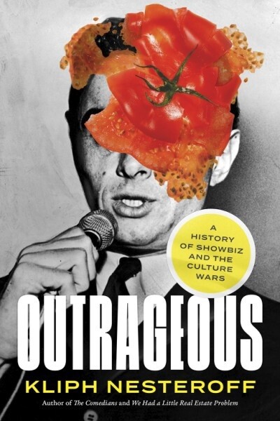 OUTRAGEOUS by Kliph Nesteroff