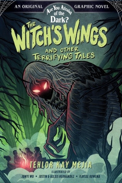 THE WITCH&#39;S WINGS AND OTHER TERRIFYING TALES (ARE YOU AFRAID OF THE DARK? GRAPHIC NOVEL #1) by Tehlor Kay Mejia