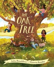 The Oak Tree by  Julia Donaldson