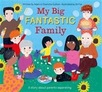 My Big Fantastic Family by Adam Guillain, Charlotte Guillain