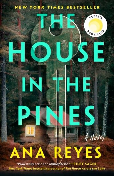The House in the Pines by Ana Reyes