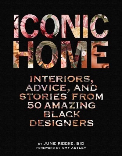 ICONIC HOME INTERIORS by Black Interior Designers, Inc. and June Reese