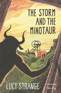 The Storm and the Minotaur by  Lucy Strange