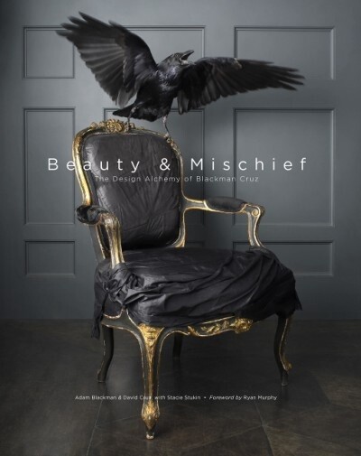 BEAUTY &amp; MISCHIEF by David Cruz, Adam Blackman and Stacie Stukin