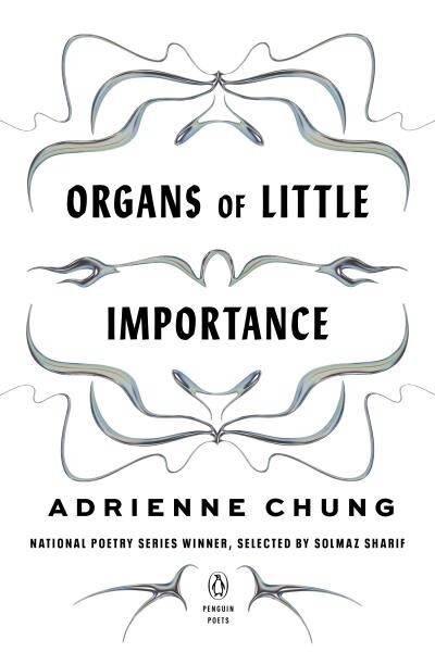 Organs of Little Importance by Adrienne Chung