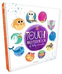 My Touch &amp; Feel Book of Baby Animals by  Kim Huynh