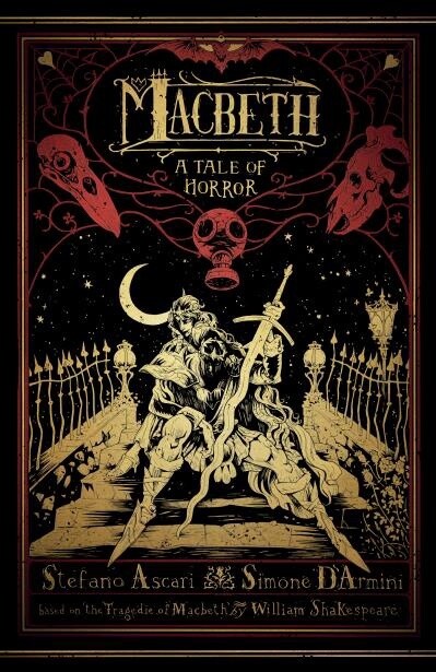 Macbeth: A Tale of Horror by Stefano Ascari