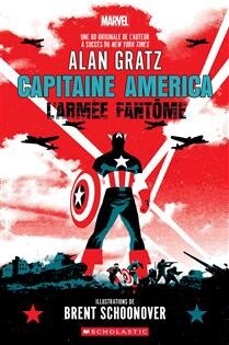 Marvel : Capitaine America la bande dessinée : L’armée fantôme by Alan Gratz