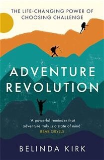 Adventure Revolution by Belinda Kirk