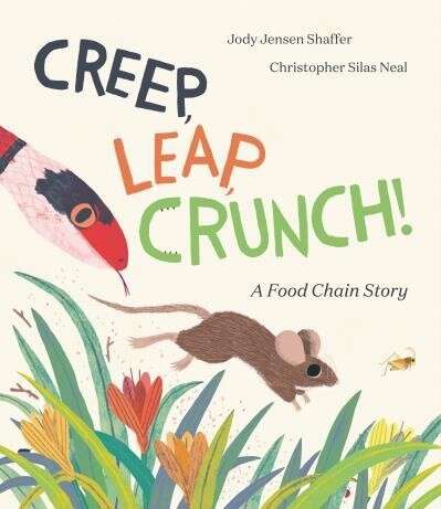 Creep, Leap, Crunch! by  Jody Jensen Shaffer
