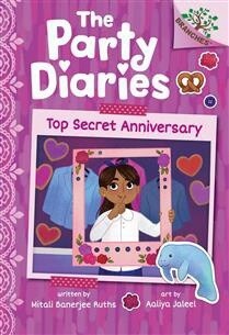 Top Secret Anniversary: A Branches Book (The Party Diaries #3) by  Mitali Banerjee Ruths