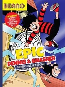 Beano Epic Dennis &amp; Gnasher Comic Collection (Beano Collection) by Beano Studios, I.P. Daley