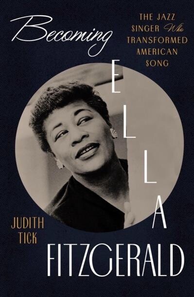 Becoming Ella Fitzgerald by Judith Tick