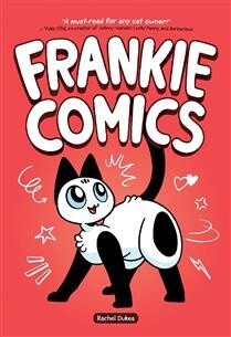Frankie Comics by Rachel Dukes