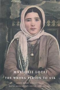 The Wrong Person to Ask byMarjorie Lotfi