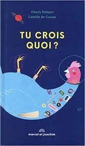Tu crois quoi?