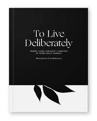 To live deliberately by Henry David Thoreau, Illustrated Book
