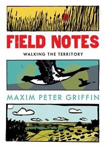 Field Notes by Maxim Perer Griffin