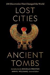 Lost Cities, Ancient Tombs by National Geographic