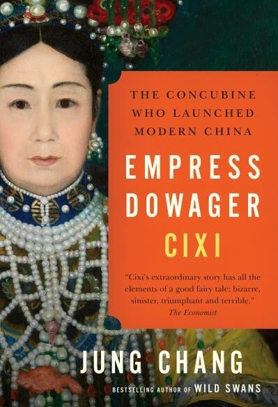 Empress Dowager Cixi by  Jung Chang