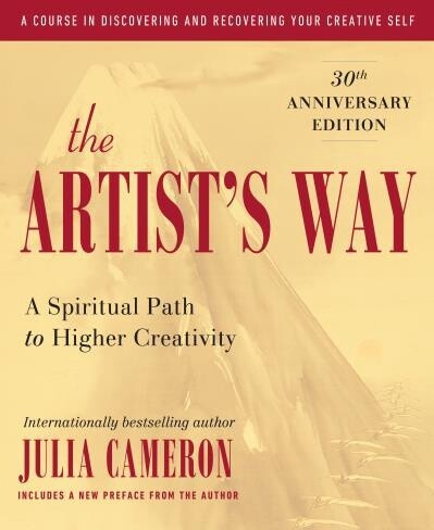 The Artist&#39;s Way by Julia Cameron