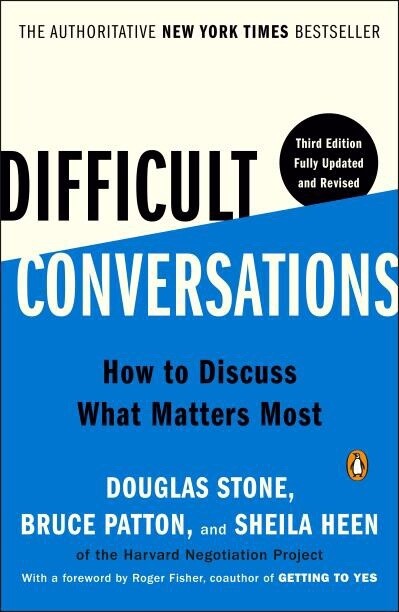 Difficult Conversations by Douglas Stone
