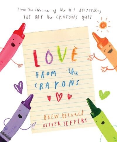 Love from the Crayons by  Drew Daywalt