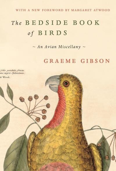 The Bedside Book of Birds by  Graeme Gibson