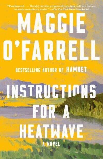Instructions for a Heatwave by Maggie O&#39;Farrell