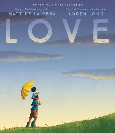 Love by  Matt de la Peña