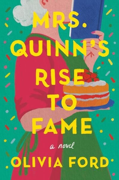 Mrs. Quinn&#39;s Rise to Fame by Olivia Ford