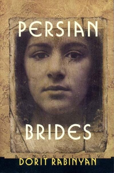 Persian Brides by  Dorit Rabinyan