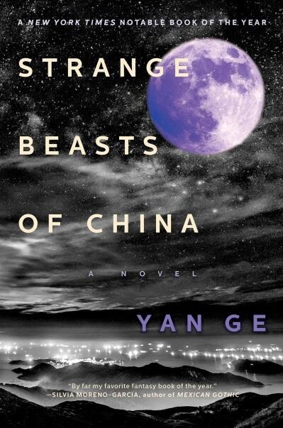 Strange Beasts of China byYan Ge