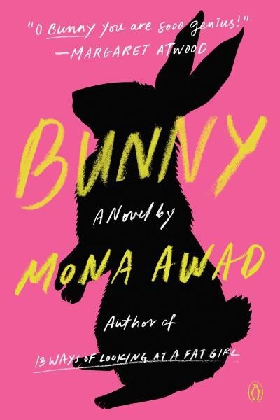 Bunny by  Mona Awad
