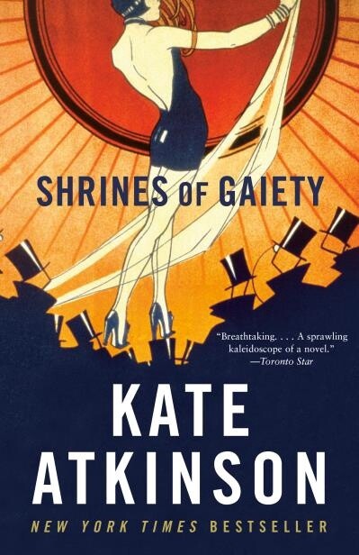 Shrines of Gaiety by  Kate Atkinson