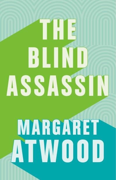 The Blind Assassin by Margaret Atwood
