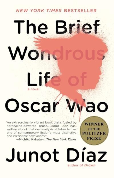 The Brief Wondrous Life of Oscar Wao  by Junot Díaz