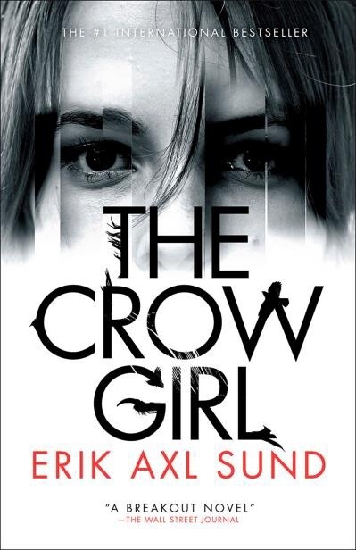 The Crow Girl by  Erik Axl Sund