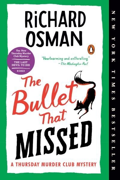 The Bullet That Missed by Richard Osman