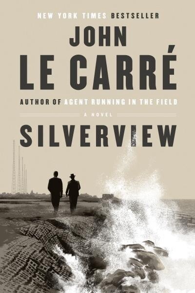 Silverview by  John le Carré