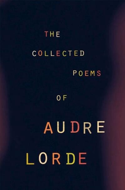 Collected Poems of Audre Lorde by Audre Lorde