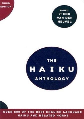 Haiku Anthology 3e by  Den Heuvel Van