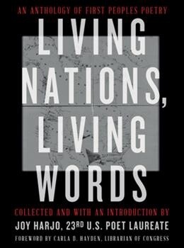 Living Nations, Living Words by Joy Harjo
