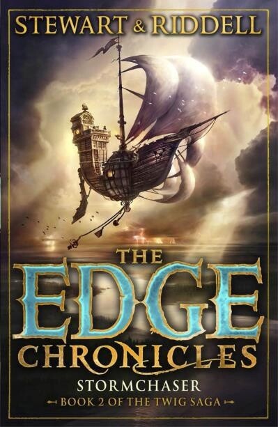 The Edge Chronicles 5: Stormchaser Book 2 of the Twig Saga by Paul Stewart